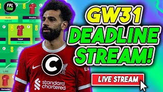 FPL Gameweek 31 DEADLINE STREAM  Fantasy Premier League 202324 [upl. by Bihas]