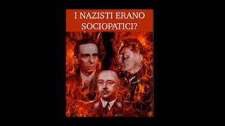 I NAZISTI ERANO UN GRUPPO DI SOCIOPATICI ❓ [upl. by Eliam]