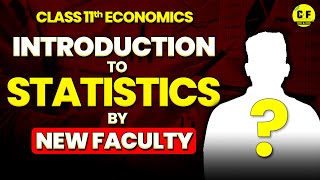 Introduction to Statistics Economics 202425  Class 11th Economics Commerce with New Faculty of Eco [upl. by Ettennaej]