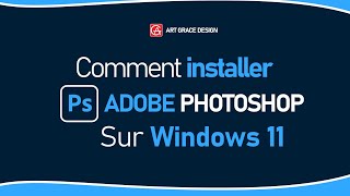 Tuto Photoshop  Comment installer Adobe Photoshop sur Windows 11 [upl. by Warner294]