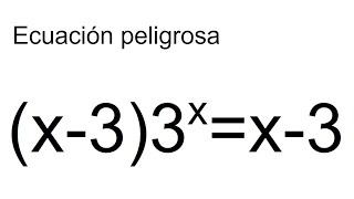 ECUACIÓN EXPONENCIAL PELIGROSA Álgebra Básica [upl. by Arbma831]