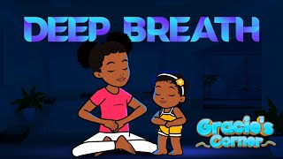 Deep Breath  Coping Skills for Kids  Gracie’s Corner  Kids Songs  Nursery Rhymes [upl. by Laband]