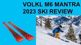 VOLKL M6 MANTRA SKI REVIEW 2023 KING OF SPRING SKIING [upl. by Otrebile230]