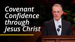 Covenant Confidence through Jesus Christ  Ulisses Soares  April 2024 General Conference [upl. by Aracot725]