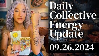 Daily Collective Energy Update Thursday September 26 2024 [upl. by Hennie518]