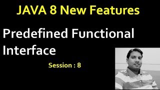 Java 8 New Features  Predefined Functional Interface  Session 8 [upl. by Yeliac736]