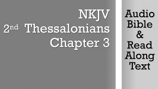 2nd Thessalonians 3  NKJV  Audio Bible amp Text [upl. by Gelb]