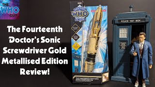 The Fourteenth Doctors Sonic Screwdriver Gold Metallised Edition Review [upl. by Llemij]