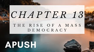 APUSH Chapter 13 Jacksonian Era The Rise of a Mass Democracy [upl. by Fine]