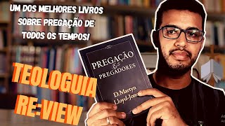 Pregação e PregadoresDr Martyn Lloyd Jones MINHA OPINIÃO TEOLOGUIA REVIEW [upl. by Spillar]