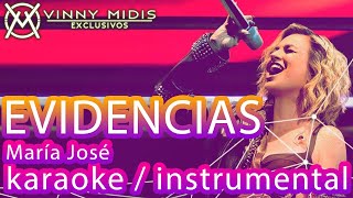 Evidencias INSTRUMENTAL  Karaoke  María José [upl. by Uchida]