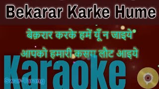 Bekarar Karke Hume  Karaoke with Lyrics  English amp Hindi [upl. by Leshia837]