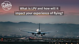 Discover LPV the new aircraft approach standard in Europe [upl. by Uella]