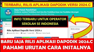 BARU SAJA RILIS APLIKASI DAPODIK VERSI 2024C PAHAMI URUTAN CARA DOWNLOAD UPDATE DAN INSTALNYA [upl. by Yellac254]