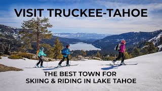 Truckee California  Best Location for Skiing amp Riding Lake Tahoe Ski Resorts [upl. by Nerrad87]