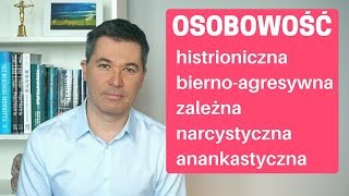 Zaburzenia osobowości cz 3 Dr med Maciej Klimarczyk  psychiatra seksuolog [upl. by Houlberg]