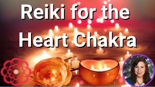 Reiki for the Heart Chakra 💮 [upl. by Ultan770]