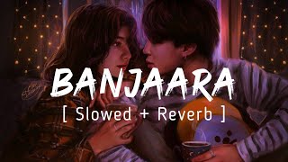 Banjaara Lyrical Video  Ek Villain  Slowed  Reverb  Music series [upl. by Sueaddaht]