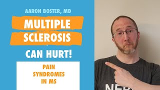 Multiple Sclerosis can hurt Pain Syndromes in MS [upl. by Jeffers122]