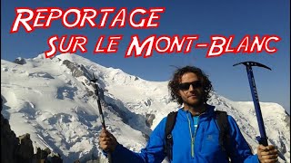 Reportage sur lascension du Mont Blanc [upl. by Nylarat841]