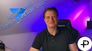 AppSheet Tutorial  Alle Eigenschaften der Datenpunkte und BilderUpload direkt in der App [upl. by Maddi]