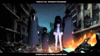 Tokisawa Nao  Brynhildr In The Darkness Ponderous Loop amp Vanessa Falhstödt Remix [upl. by Ahlgren]