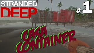 STRANDED DEEP 1  CASA CONTAINER Y ACTUALIZACIONES Gameplay en español [upl. by Chrysa]