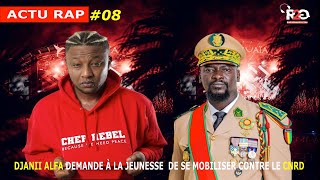 Actu Rap 8  Djanii Alfa demande à la jeunesse de se mobiliser contre le CNRD [upl. by Windzer]