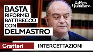 Gratteri quotBasta non fate più riformequot Battibecco con Delmastro sulle intercettazioni [upl. by Achilles]