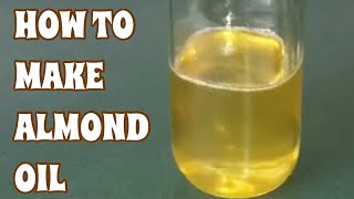 HOW TO MAKE ALMOND OILWITHOUT OIL PRESS [upl. by Werner]