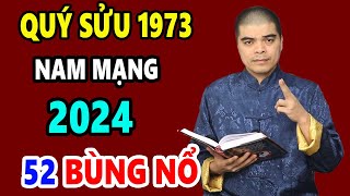 Tử Vi Tuổi Quý Sửu 1973 Nam Mạng Năm 2024 ĐỔI ĐỜI NHƯ VŨ BÃO TIỀN NHIỀU TIÊU 3 ĐỜI KHÔNG HẾT [upl. by Ellan408]