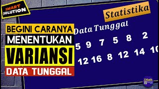 Menentukan Variansi atau Menghitung Variansi Suatu Data Tunggal Dengan Cepat dan Benar [upl. by Sobmalarah]