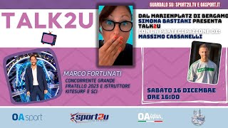 Marco Fortunati  Concorrente Grande Fratello 2023Istruttore kitesurf e sci a Talk2u [upl. by Salvadore252]