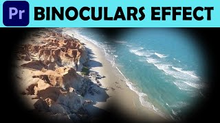 Binoculars Effect  Adobe Premiere Pro Tutorial [upl. by Macknair]