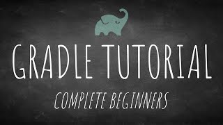 Gradle tutorial for complete beginners [upl. by God]