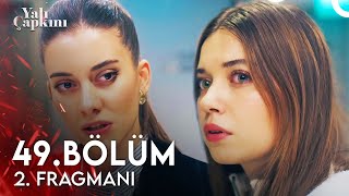 Yalı Çapkını 49 Bölüm 2 Fragmanı  Herkese Değiştiğimi Göstereceğim [upl. by Caughey620]