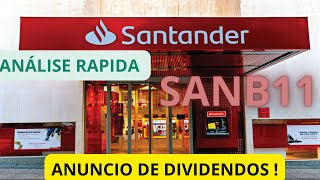 SANB11  PRIMEIRO DIVIDENDO DE 2024 DO BANCO SANTANDER  AINDA DA TEMPO  SANB4 SAIBA VALOR E DATA [upl. by Manton454]