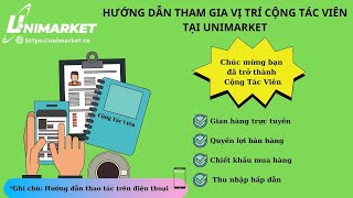 HƯỚNG DẪN ĐĂNG KÝ TRỞ THÀNH CỘNG TÁC VIÊN TẠI UNIMARKET TRÊN GIAO DIỆN ĐIỆN THOẠI [upl. by Ayatnohs]