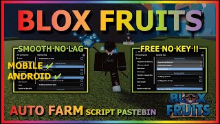 BLOX FRUITS Script Mobile UPDATE 21 AUTO FARM  NO LLAG SMOOTH  MAGNET  FAST ATTACK NO KEY [upl. by Ahsyekat340]