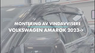 Montering av Vindavvisere  VW Amarok 2023 [upl. by Terryn255]