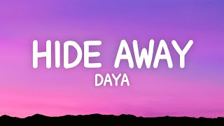 Daya  Hide Away Lyrics [upl. by Shaddock135]