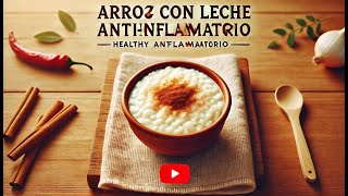 Cómo Preparar un Delicioso Arroz con Leche Antiinflamatorio  Receta Saludable y Fácil [upl. by Neltiac]