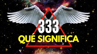 EL INCREÍBLE SIGNIFICADO ESPIRITUAL DEL 333🪽 EL NÚMERO DEL ÁNGEL [upl. by Sair876]