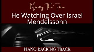 He Watching Over Israel Mendelssohn KARAOKEPIANO ACCOMPANIMENT [upl. by Aicilat]