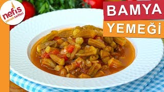 YEMEYENLERİN BİLE BEĞENDİĞİ Taze Bamya Yemeği Tarifi  Nefis Yemek Tarifleri [upl. by Eusebio957]