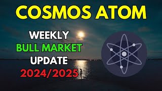 My COSMOS ATOM Bull Market Update amp Price Prediction 20242025 [upl. by Garrik794]