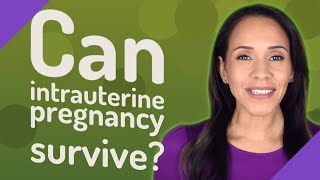 Can intrauterine pregnancy survive [upl. by Enier]