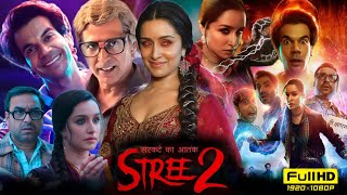 Stree 2 Full Movie  Shraddha Kapoor  Rajkummar Rao  Pankaj Tripathi  1080p HD Facts and Review [upl. by Bechler]