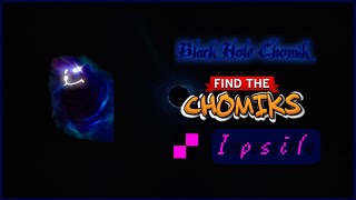 Black Hole Chomik Find The Chomiks  Serquiosv Strife [upl. by Clair835]