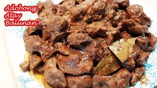 CHICKEN LIVER AND GIZZARD ADOBO  SIMOT SA SARAP NA ADOBONG ATAY BALUNAN NG MANOK [upl. by Lohcin]